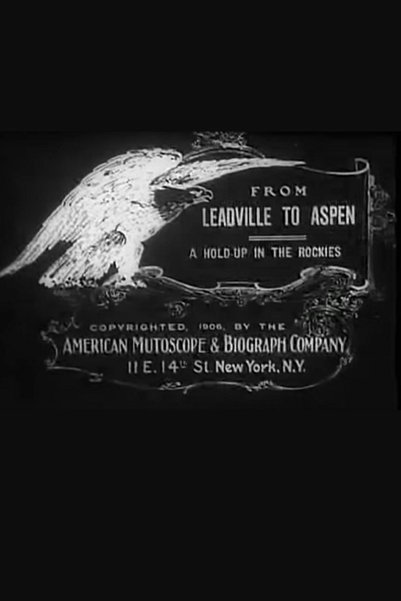 From Leadville to Aspen: A Hold-Up in the Rockies main poster