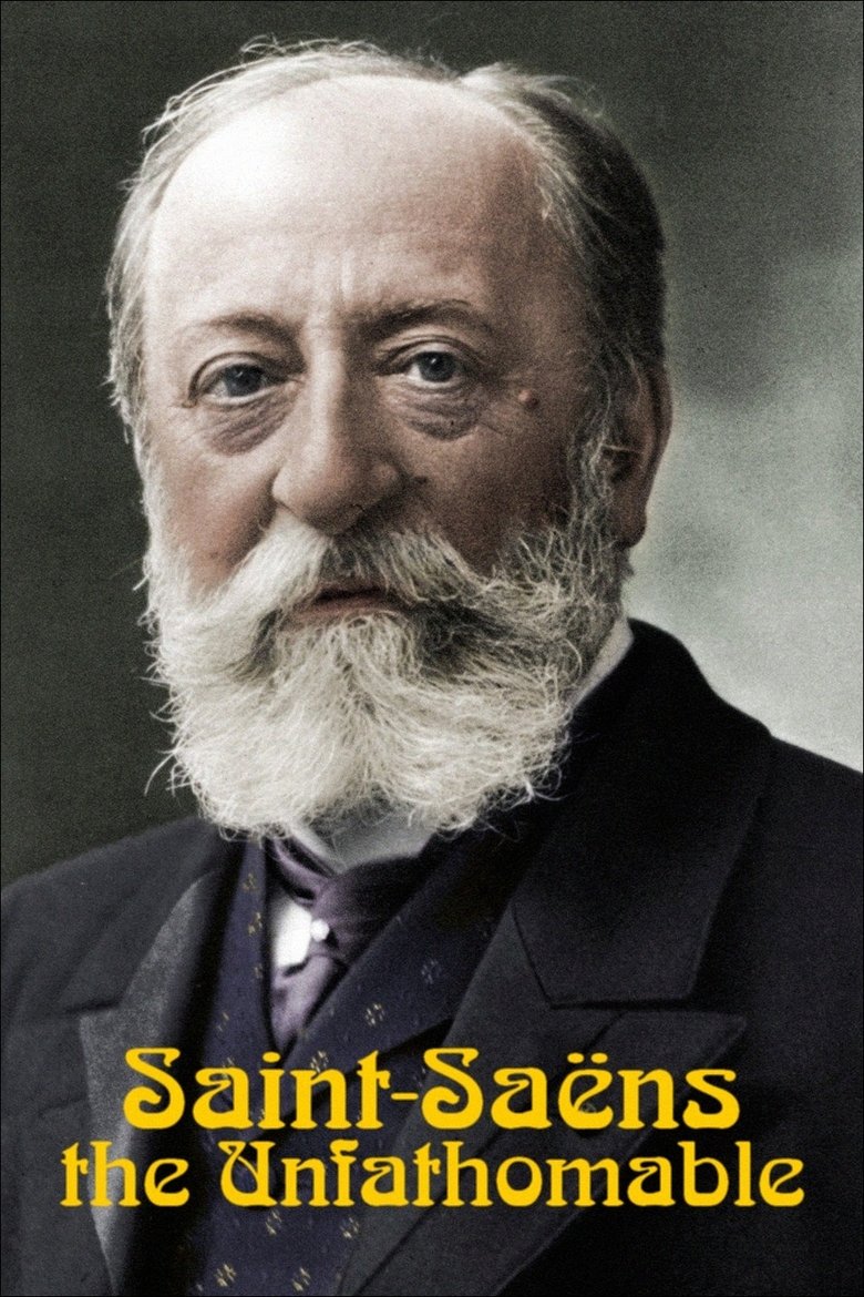 Saint-Saëns, the Unfathomable main poster