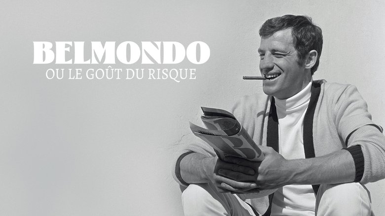 Belmondo ou le goût du risque (2017)