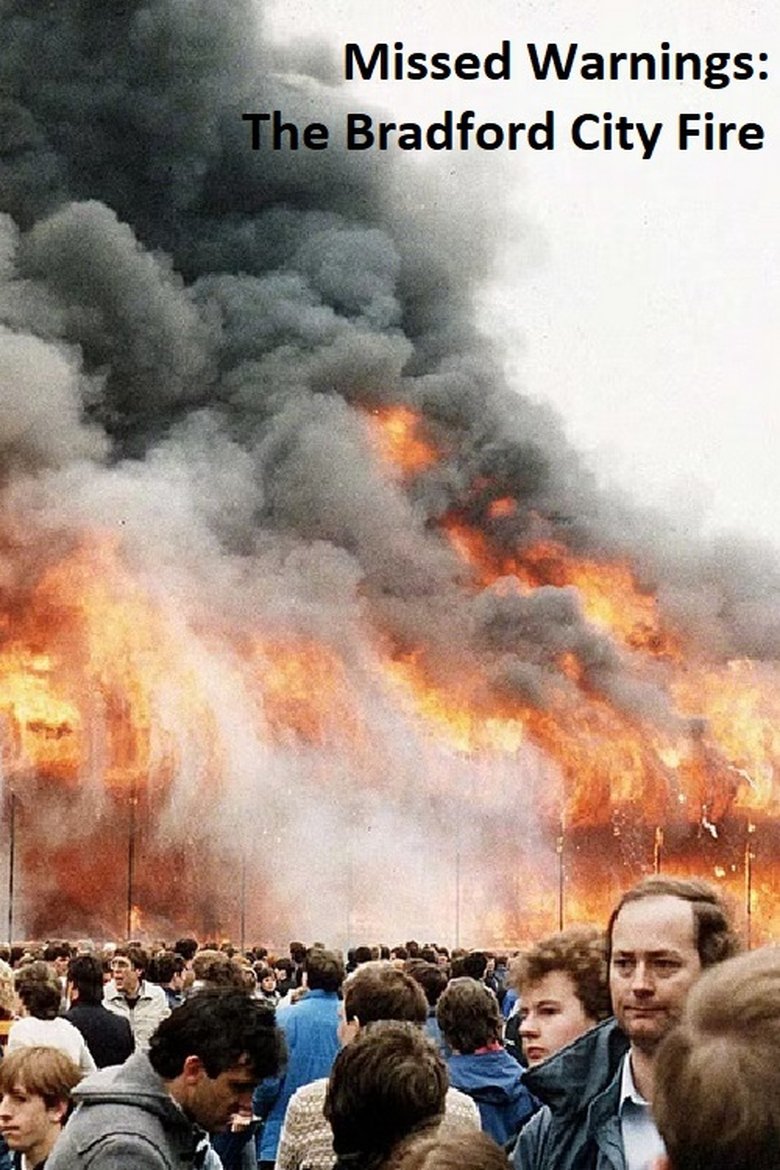 Missed Warnings: The Bradford City Fire main poster