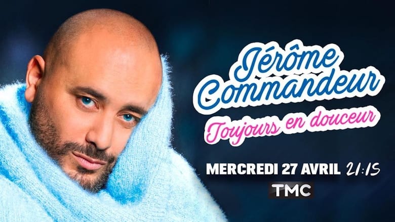 Jérôme Commandeur - Toujours en douceur