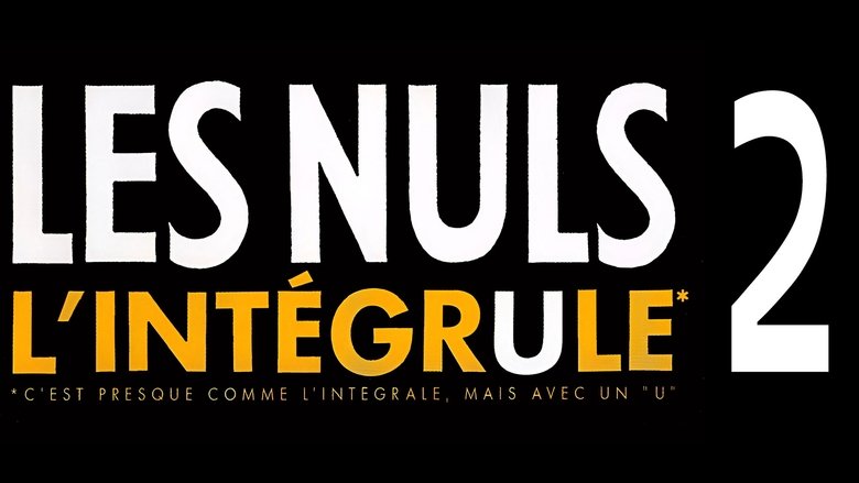 L'Intégrule 2 - Les Nuls (2004)