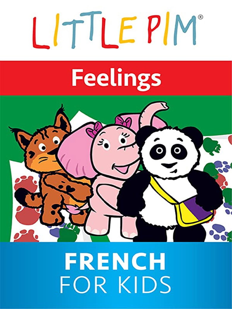 Little Pim: Feelings - French for Kids