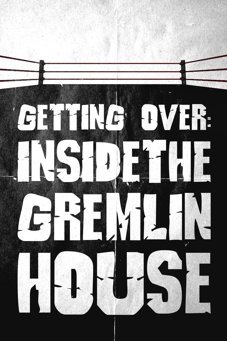 Imatge de Getting Over: Inside the Gremlin House