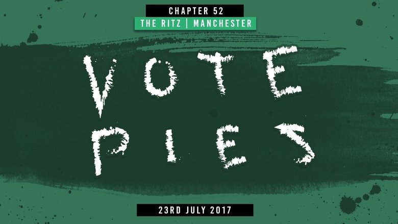 PROGRESS Chapter 52: Vote Pies movie poster