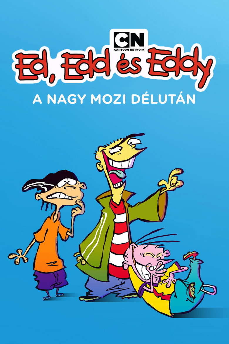 Ed, Edd &eacute;s Eddy: A nagy mozid&eacute;lut&aacute;n (2009)