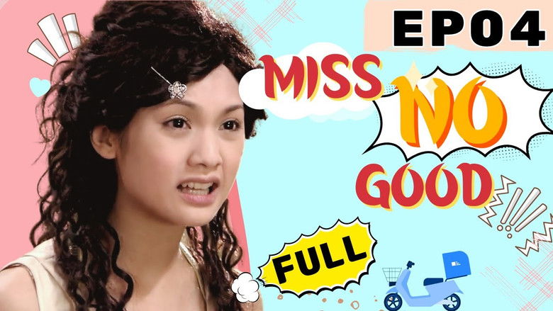 Still image for Miss No Good season 1 episode 4: Episode 04 Still image for Miss No Good season 1 episode 4: Episode 04