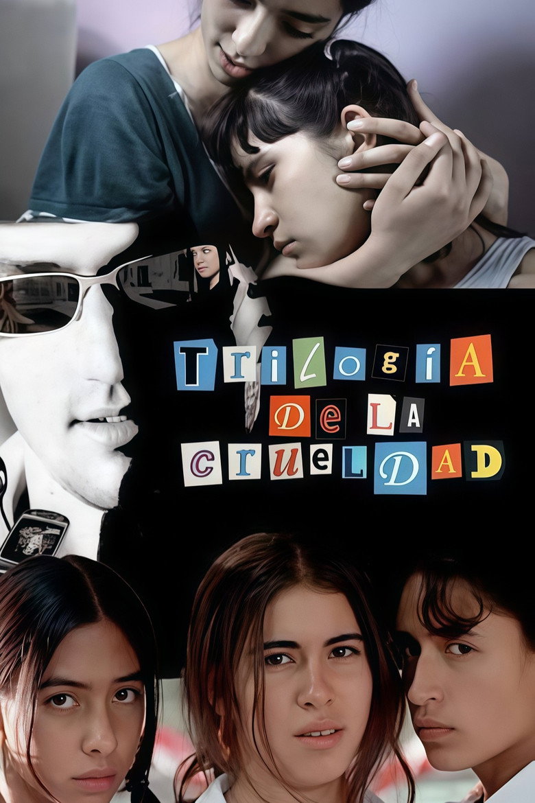 La Trilogía de la Crueldad poster