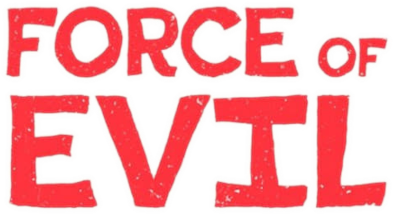 Force of Evil