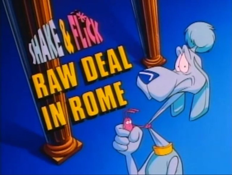 Still image for What a Cartoon! season 1 episode 9: Shake & Flick: Raw Deal in Rome Still image for What a Cartoon! season 1 episode 9: Shake & Flick: Raw Deal in Rome