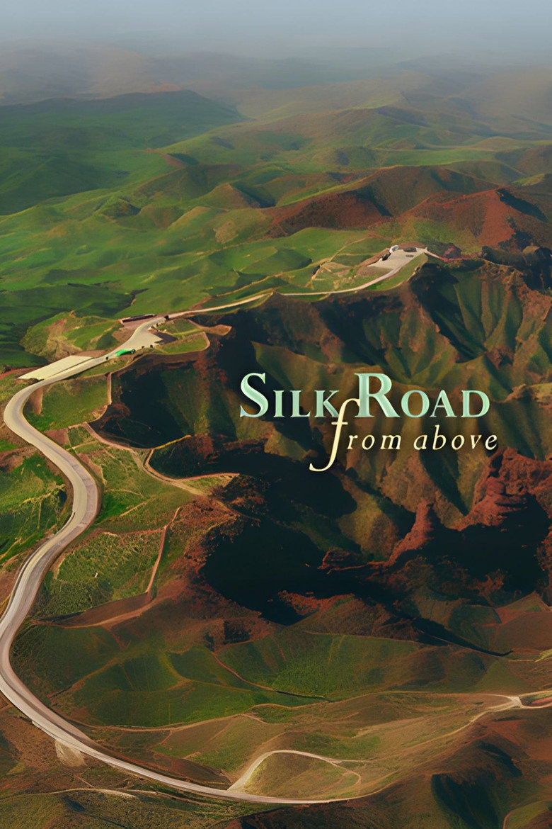Official poster for Silk Road From Above
