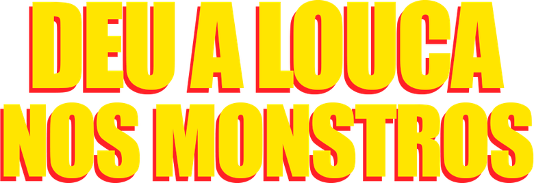 Deu a Louca nos Monstros