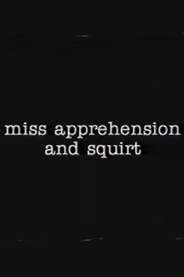 תמונה של Miss Apprehension and Squirt