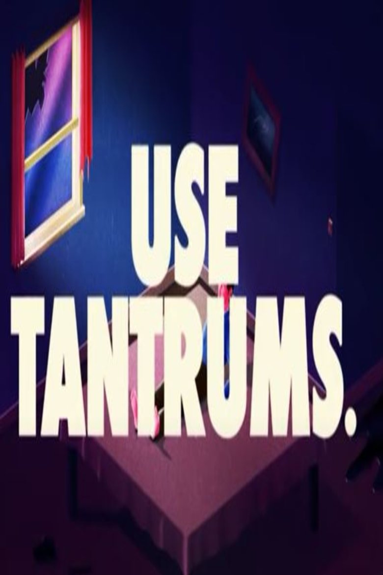 USE TANTRUMS. main poster