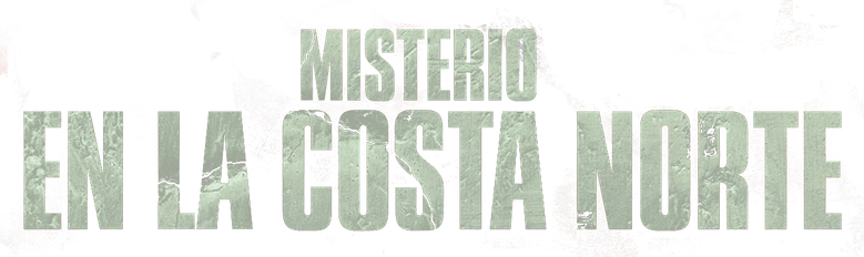 Imagen de Misterio en la Costa Norte