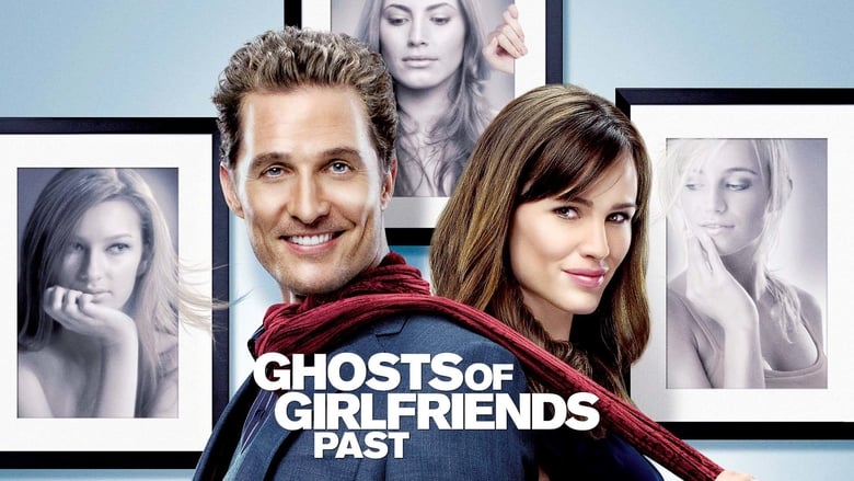 Ghosts of Girlfriends Past – Τα φαντάσματα των πρώην