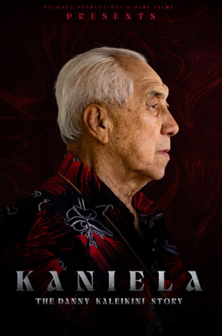 Kaniela. The Danny Kaleikini Story poster