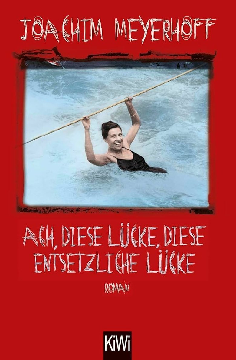 Ach, diese Lücke, diese entsetzliche Lücke poster