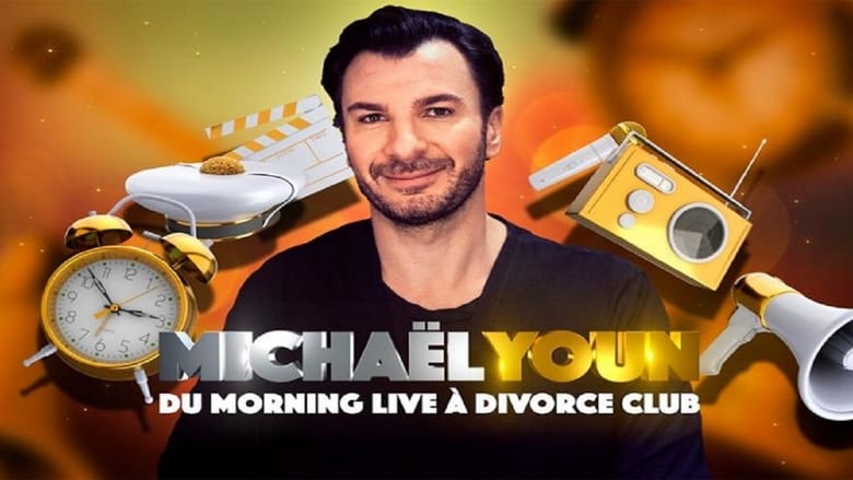 Michael Youn Du Morning Live à Divorce Club