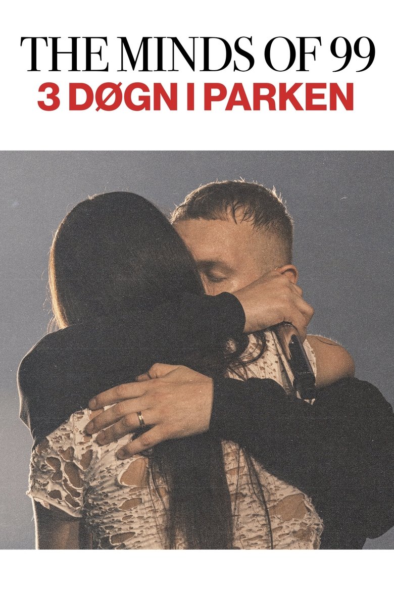 The Minds Of 99 - Tre Døgn i Parken main poster