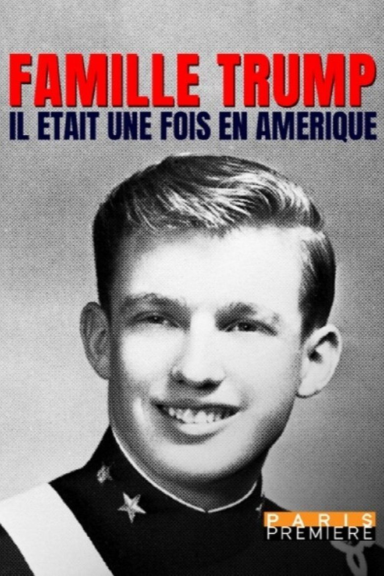 Famille Trump : il était une fois en Amérique main poster