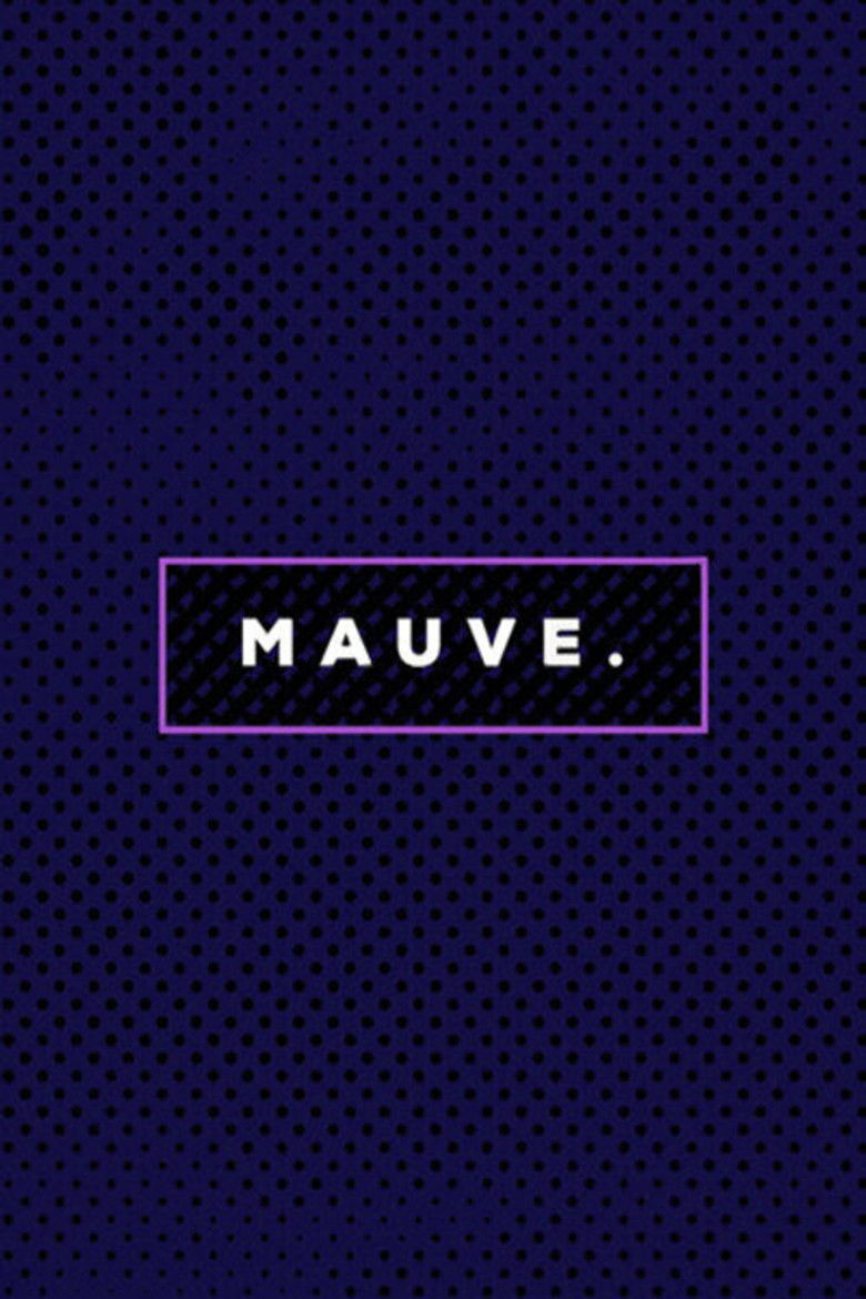 MAUVE. poster