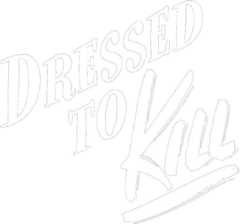 Dressed to Kill
