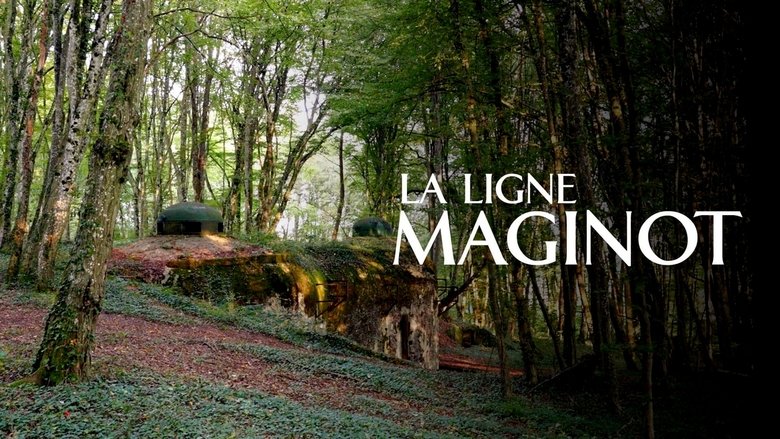 La Ligne Maginot : la muraille française (2022)