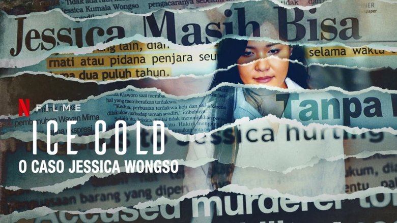 Ice Cold: Murder, Coffee and Jessica Wongso (2023)