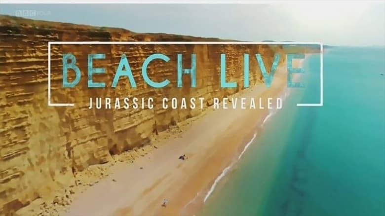 Beach Live: Jurassic Coast Revealed