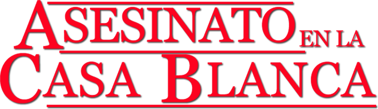 Imagen de Asesinato En La Casa Blanca