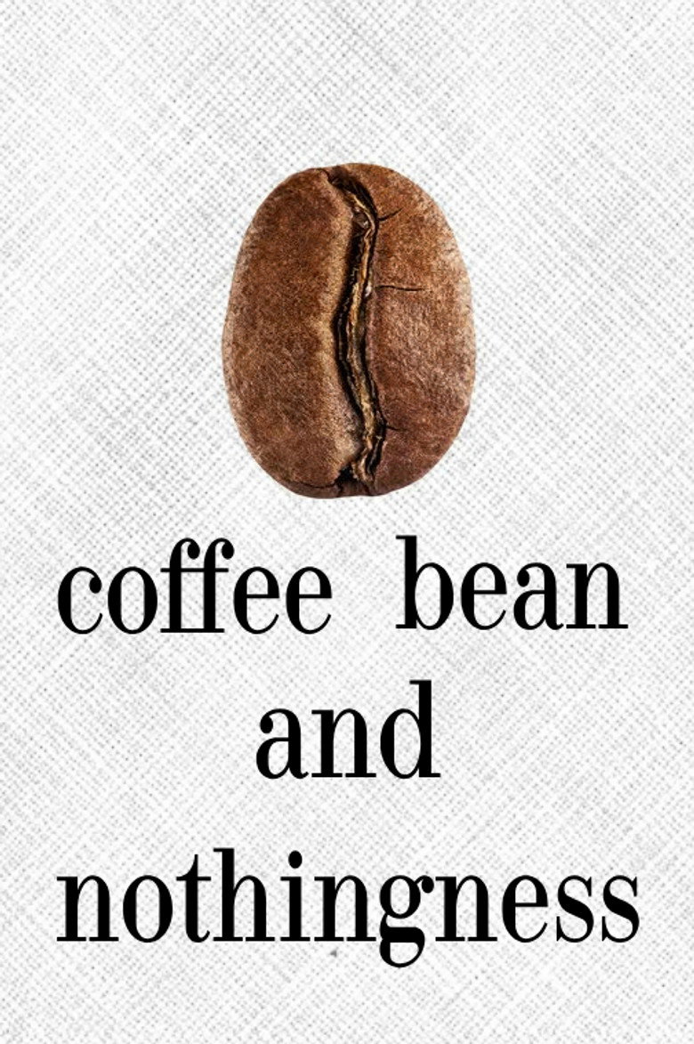coffee bean and nothingness (2026) poster