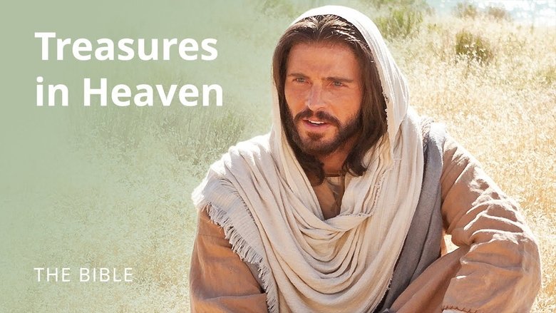 Still image for The Life of Jesus Christ season 1 episode 26: Matthew 6 | Sermon on the Mount: Treasures in Heaven Still image for The Life of Jesus Christ season 1 episode 26: Matthew 6 | Sermon on the Mount: Treasures in Heaven