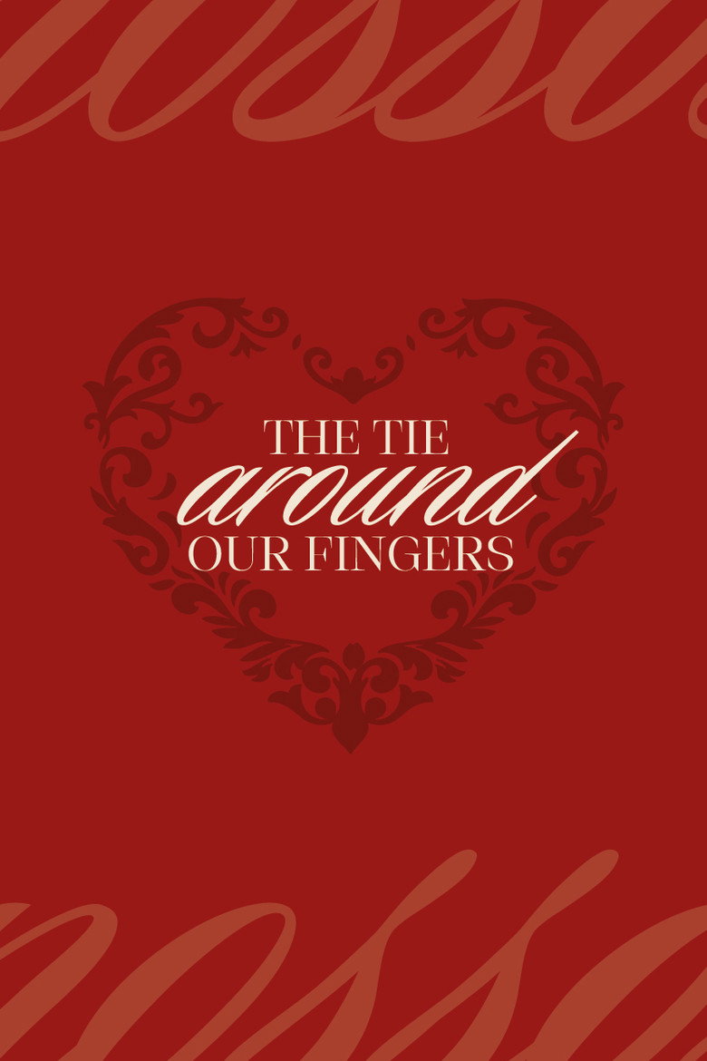 Official poster for the tie around our fingers (2027)