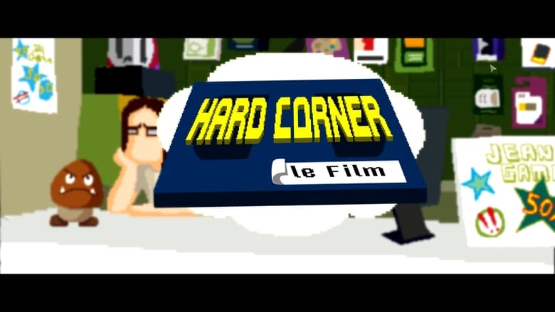 Hard Corner : Le Film