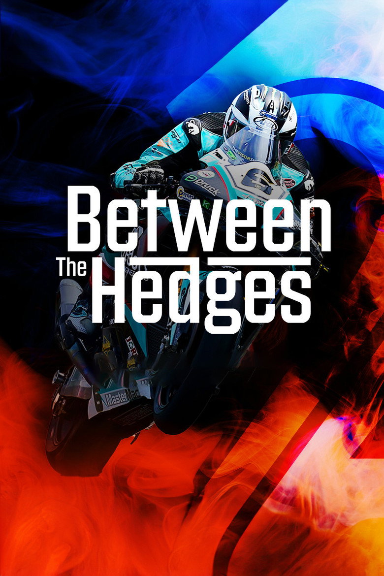 Official poster for Between The Hedges