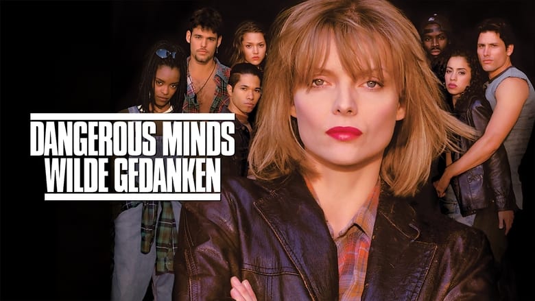 Dangerous Minds - Wilde Gedanken (1995)