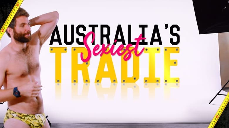 مشاهدة مسلسل Australia’s Sexiest Tradie مترجم أون لاين بجودة عالية