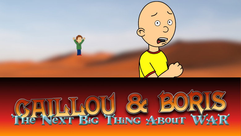 Imatge de Caillou and Boris: The Next Big Thing of War