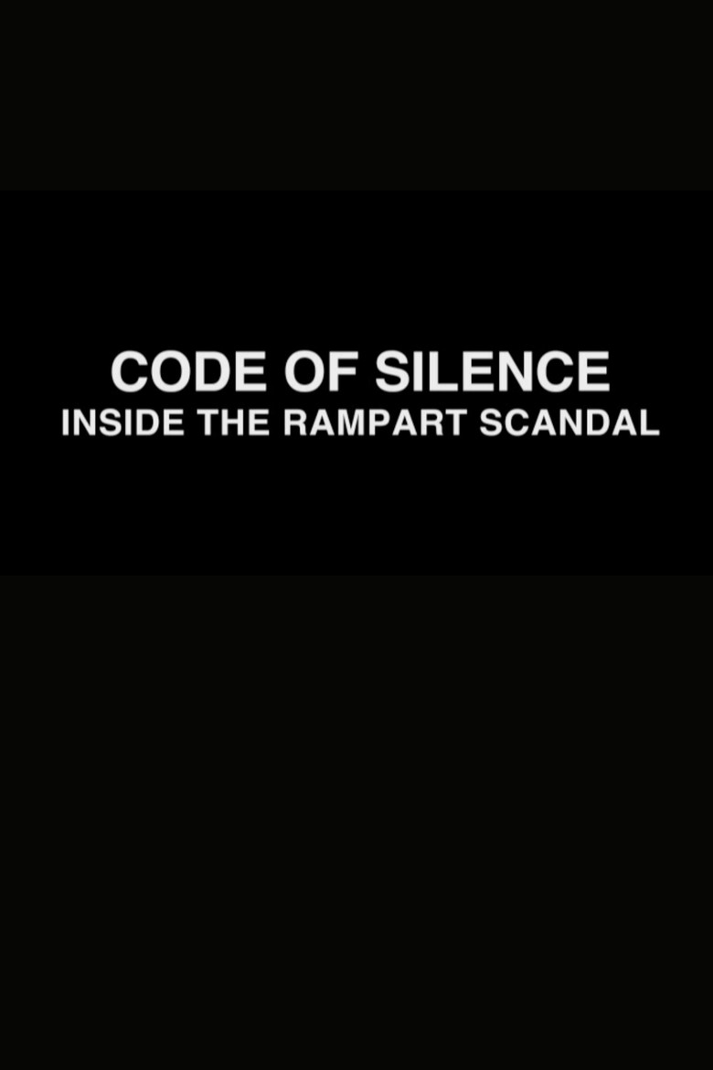 Code of Silence: Inside the Rampart Scandal