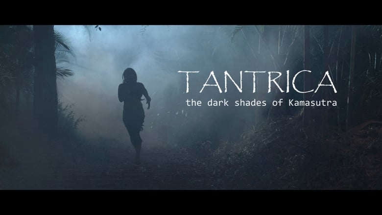 Tantrica (2018) The Dark Shades of Kamasutra