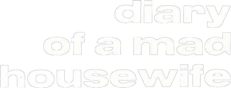 Diary of a Mad Housewife