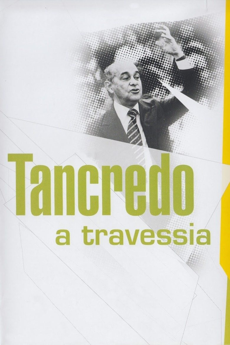 Tancredo - A Travessia main poster