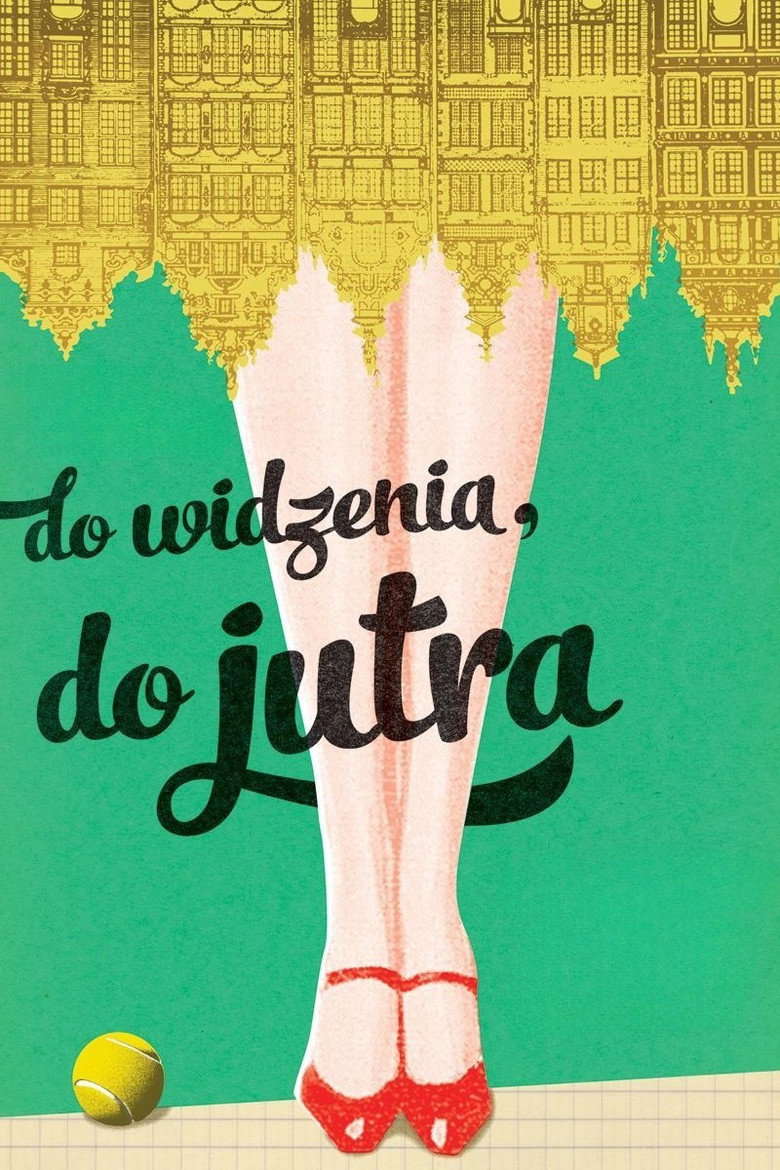 Do widzenia, do jutra — poster