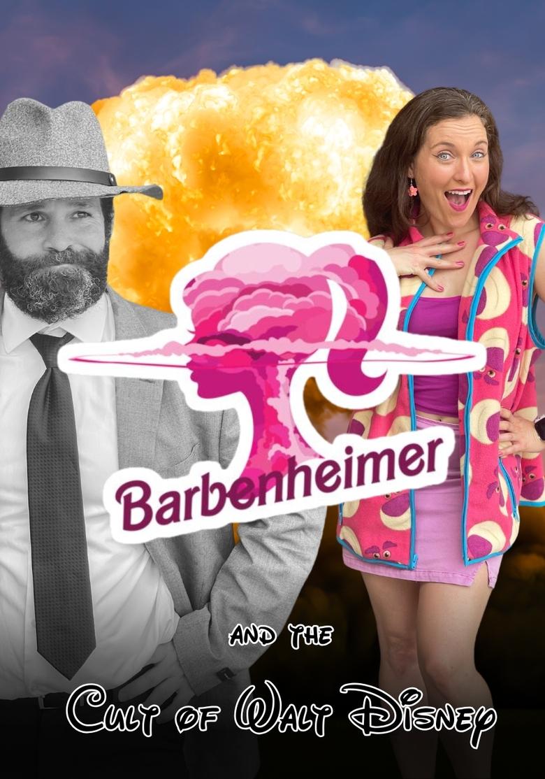 Barbenheimer and the Cult of Walt Disney main poster