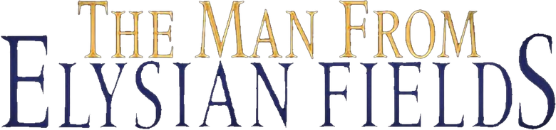 The Man from Elysian Fields