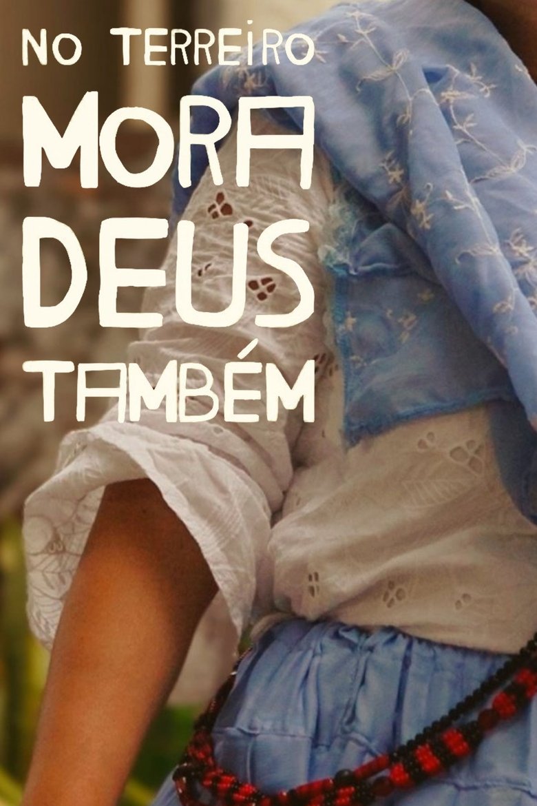 No Terreiro Mora Deus Também poster