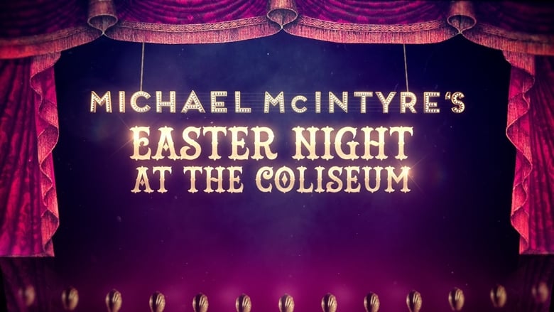 Michael McIntyre's Easter Night at the Coliseum movie poster