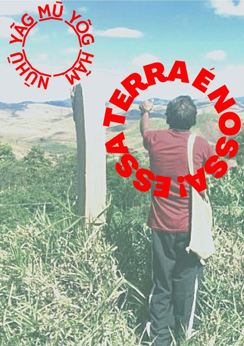 Imatge de Nũhũ yãgmũ yõg hãm：Essa terra é nossa!