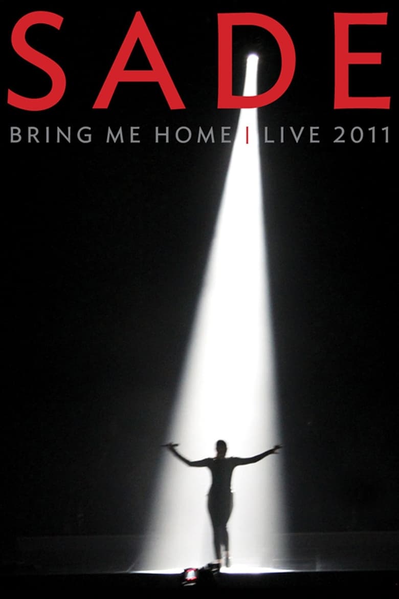 Sade Bring Me Home - Live 2011 (2011)